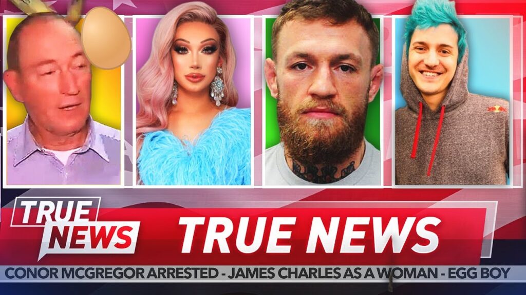 TRUE NEWS! Conor McGregor sued – James Charles Transforms – Ninja Sells Out