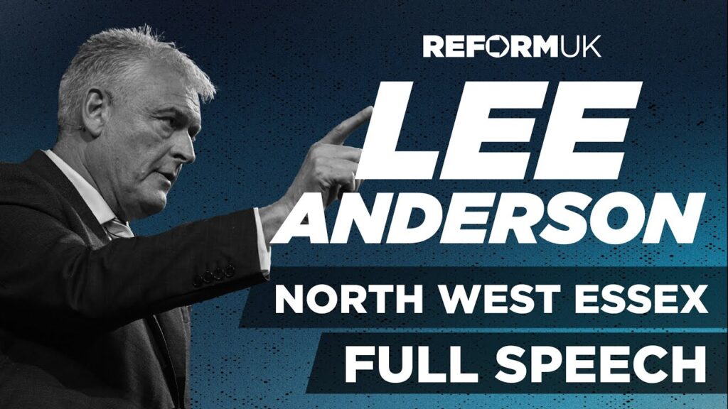 Lee Anderson Full Speech | Reform UK 2025 North West Essex Rally