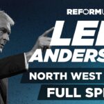 Lee Anderson Full Speech | Reform UK 2025 North West Essex Rally