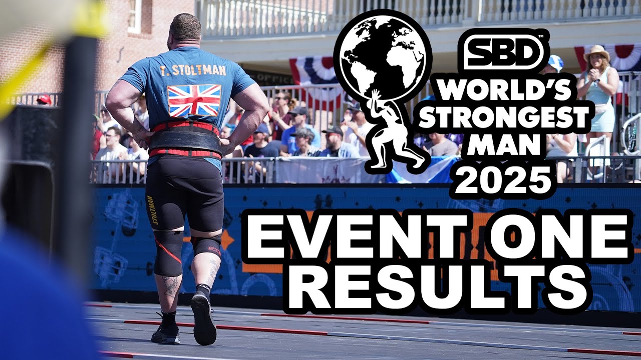 World’s Strongest Man 2025 RESULTS Event 1