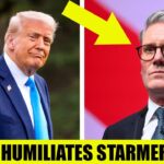 Trump HUMILIATES Starmer One More Time …