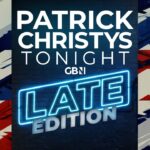 Patrick Christys Tonight Late Edition | Tuesday 17th June