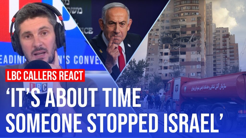 Israel’s strikes on Iran divide opinion with LBC callers