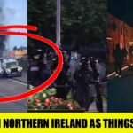 Northern Ireland Erupts AGAIN: Migrant Homes Targeted + Locals Petrol Bomb Police As Things Escalate