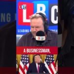 James O’Brien has no time for claim that Trump is a ‘wise man’ | LBC