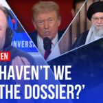 ‘You can’t weigh in on Iran without the facts’ James O’Brien on the UK’s position