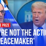 Should Donald Trump win a Nobel Peace Prize? | LBC